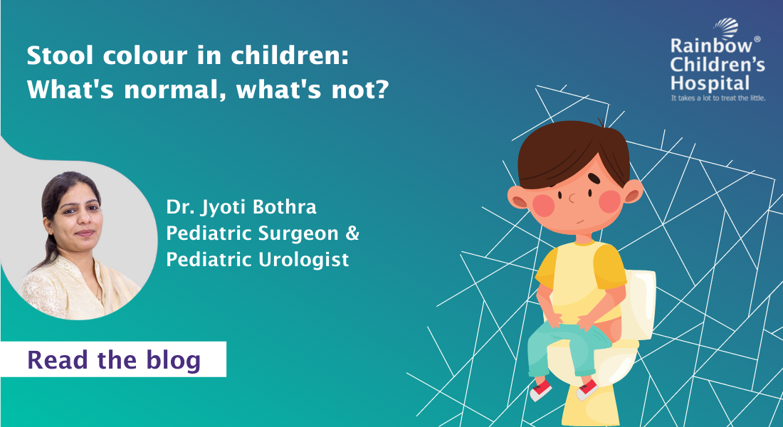 What your Child’s Stool Colour is Telling you | Causes of Green Stool