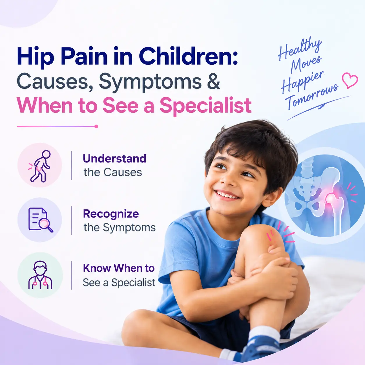 Hip Pain in Children: Causes, Symptoms & Treatment