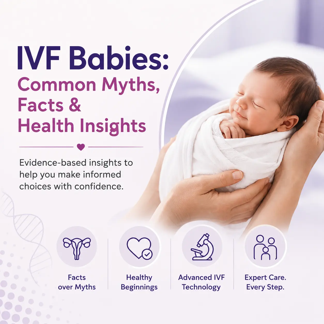 IVF Babies: Common Myths, Facts & Health Insights